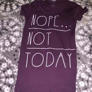 Xs “no not today” tee